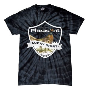 Pheasant Hunter Lucky For Pheasant Hunting Tie-Dye T-Shirt