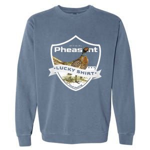 Pheasant Hunter Lucky For Pheasant Hunting Garment-Dyed Sweatshirt