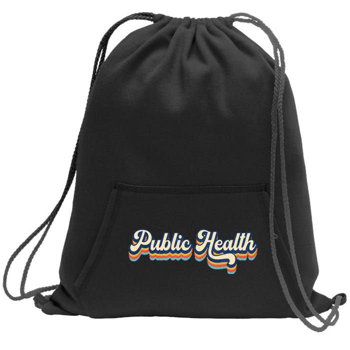 Public Health Life Appreciation Healthcare Worker Vintage Sweatshirt Cinch Pack Bag