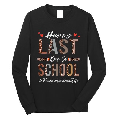 Paraprofessional Happy Last Day Of School Funny Leopard Long Sleeve Shirt