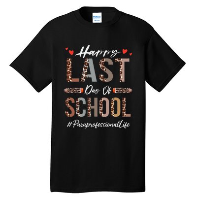 Paraprofessional Happy Last Day Of School Funny Leopard Tall T-Shirt