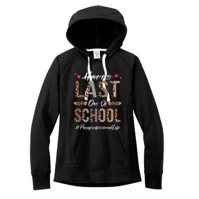 Paraprofessional Happy Last Day Of School Funny Leopard Women's Fleece Hoodie