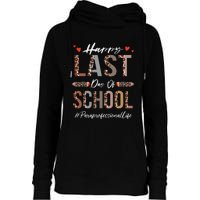 Paraprofessional Happy Last Day Of School Funny Leopard Womens Funnel Neck Pullover Hood