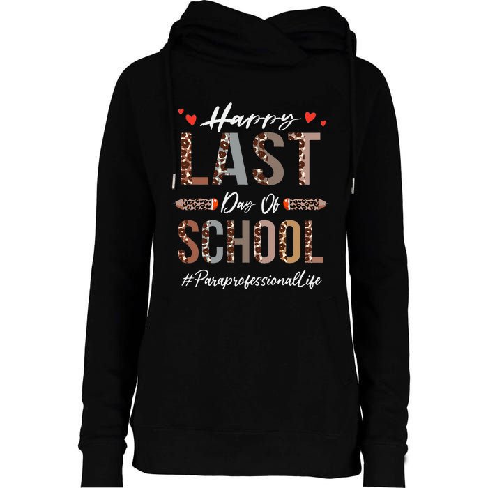 Paraprofessional Happy Last Day Of School Funny Leopard Womens Funnel Neck Pullover Hood