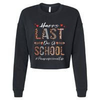 Paraprofessional Happy Last Day Of School Funny Leopard Cropped Pullover Crew