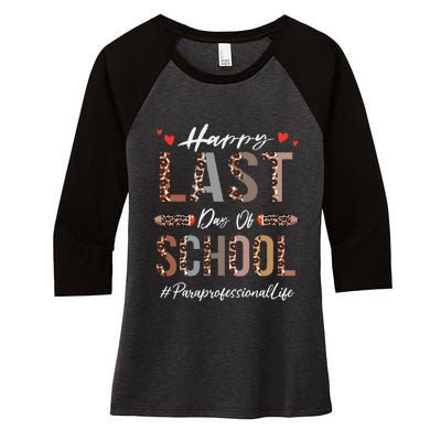 Paraprofessional Happy Last Day Of School Funny Leopard Women's Tri-Blend 3/4-Sleeve Raglan Shirt