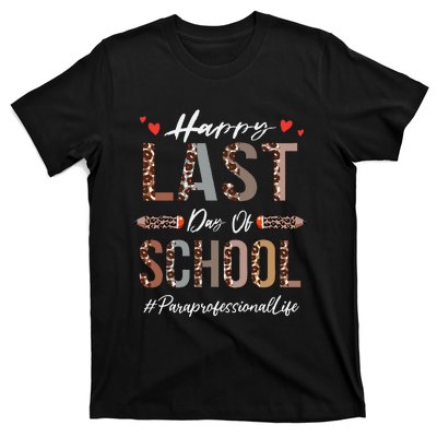 Paraprofessional Happy Last Day Of School Funny Leopard T-Shirt