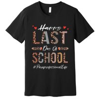 Paraprofessional Happy Last Day Of School Funny Leopard Premium T-Shirt