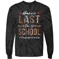 Paraprofessional Happy Last Day Of School Funny Leopard Tie-Dye Long Sleeve Shirt