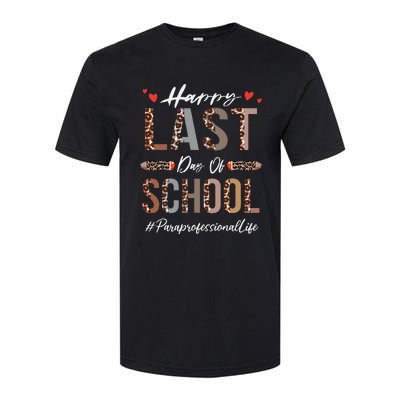 Paraprofessional Happy Last Day Of School Funny Leopard Softstyle CVC T-Shirt