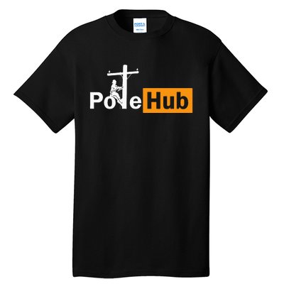 Pole Hub Lineman Line Worker Utility Pole Funny Lineman Fun Tall T-Shirt