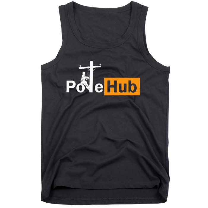 Pole Hub Lineman Line Worker Utility Pole Funny Lineman Fun Tank Top