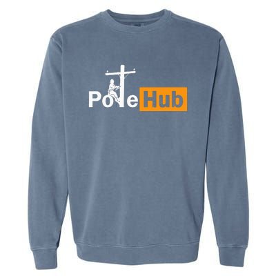 Pole Hub Lineman Line Worker Utility Pole Funny Lineman Fun Garment-Dyed Sweatshirt