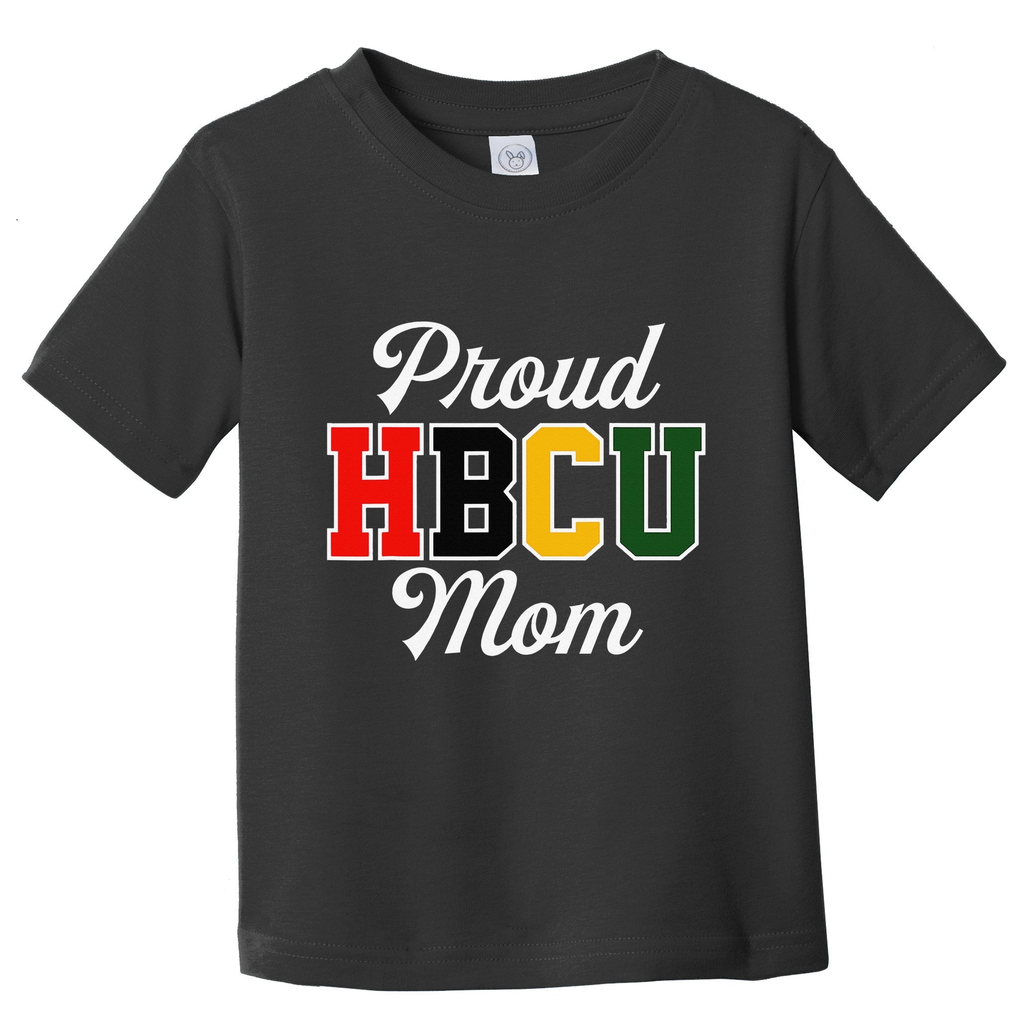 Proud HBCU Mom Black College and University Mother's Day Toddler T-Shirt