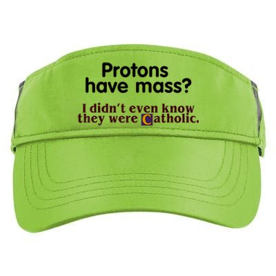 Protons Have Mass I Didn't Even Know They Were Catholic Adult Drive Performance Visor