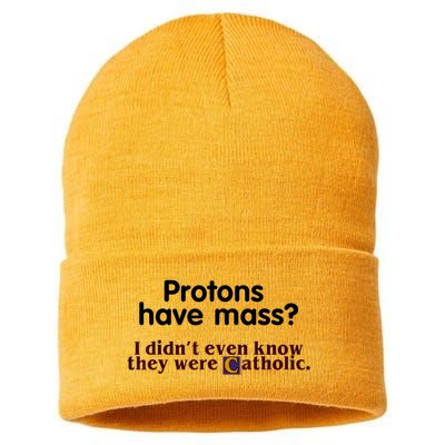 Protons Have Mass I Didn't Even Know They Were Catholic Sustainable Knit Beanie