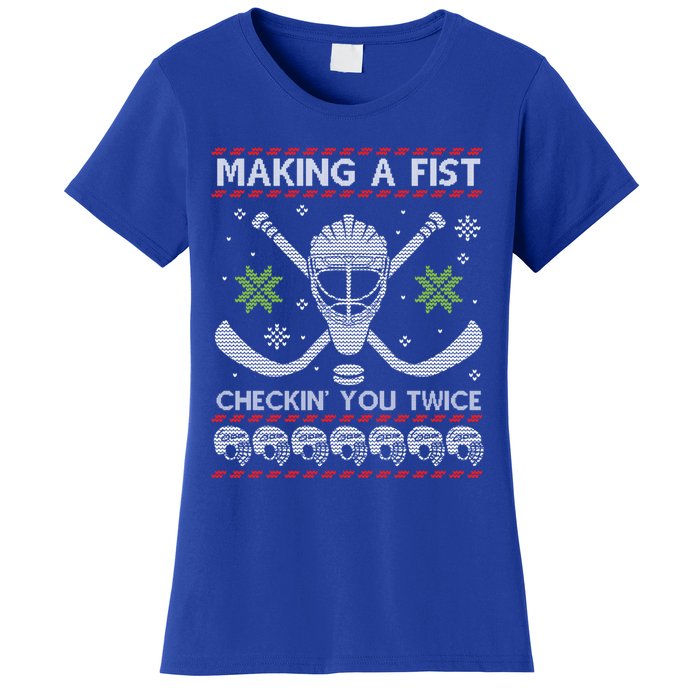 Playing Hockey Making A Fist Checking You Twice Ugly Gift Women's T-Shirt