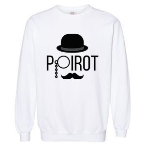 Poirot Hat Mustache Monocle Garment-Dyed Sweatshirt