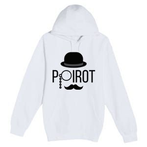 Poirot Hat Mustache Monocle Premium Pullover Hoodie