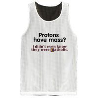 Protons Have Mass I Didnt Even Know They Were Catholic Mesh Reversible Basketball Jersey Tank