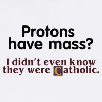Protons Have Mass I Didnt Even Know They Were Catholic Mesh Reversible Basketball Jersey Tank