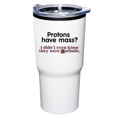 Protons Have Mass I Didnt Even Know They Were Catholic Tumbler