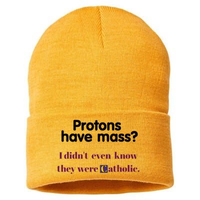 Protons Have Mass I DidnT Even Know They Were Catholic Sustainable Knit Beanie