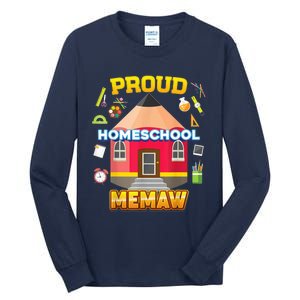 Proud Homeschool Memaw Dad Mom Family Kid Back To School Tall Long Sleeve T-Shirt