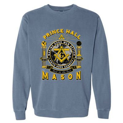 Prince Hall Mason Making Good Better Look To The East Garment-Dyed Sweatshirt