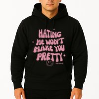 Piperrockelle Hating Me WonT Make You Pretty Hoodie