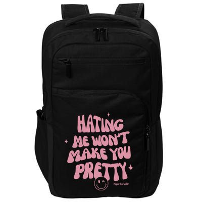 Piperrockelle Hating Me WonT Make You Pretty Impact Tech Backpack