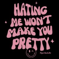 Piperrockelle Hating Me WonT Make You Pretty 16 in Basic Backpack