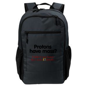 Protons Have Mass I DidnT Even Know They Were Catholic Daily Commute Backpack