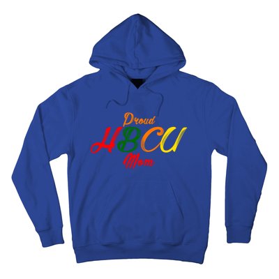 Proud Hbcu Mom Historically Black Colleges And Universities Gift Hoodie