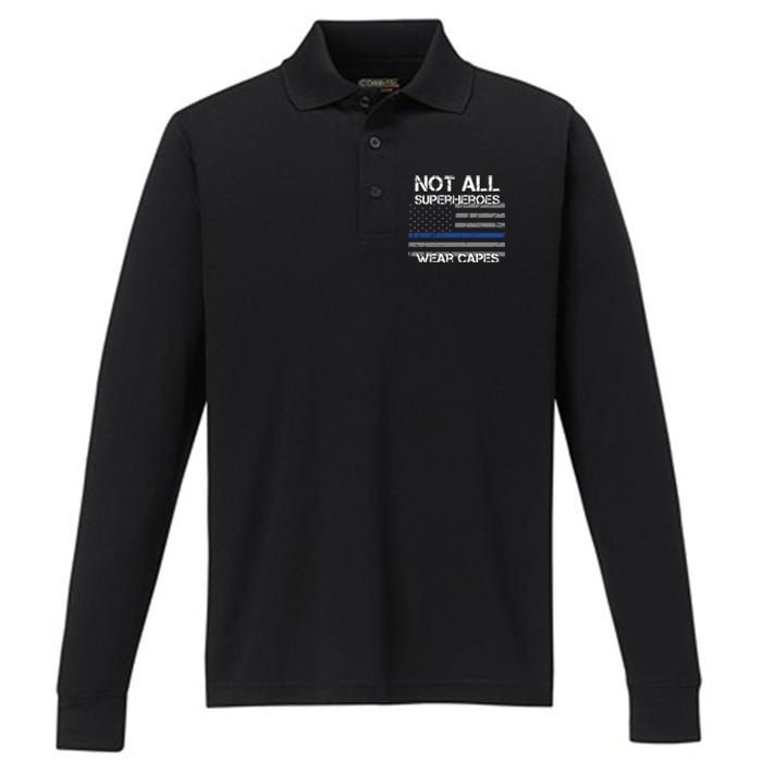 Police Hero Not All Superheroes Wear Capes Performance Long Sleeve Polo