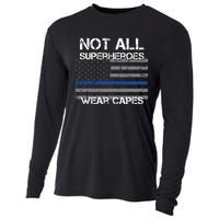 Police Hero Not All Superheroes Wear Capes Cooling Performance Long Sleeve Crew