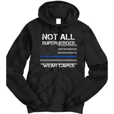 Police Hero Not All Superheroes Wear Capes Tie Dye Hoodie