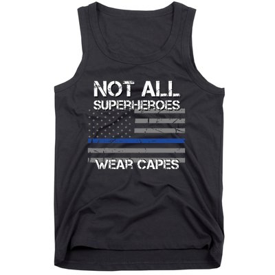 Police Hero Not All Superheroes Wear Capes Tank Top