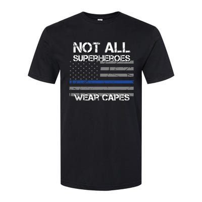 Police Hero Not All Superheroes Wear Capes Softstyle CVC T-Shirt