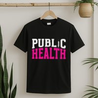 Public Health Nurse Public Health Nursing T-Shirt