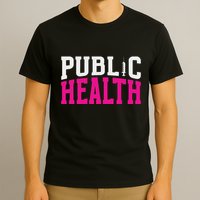 Public Health Nurse Public Health Nursing T-Shirt