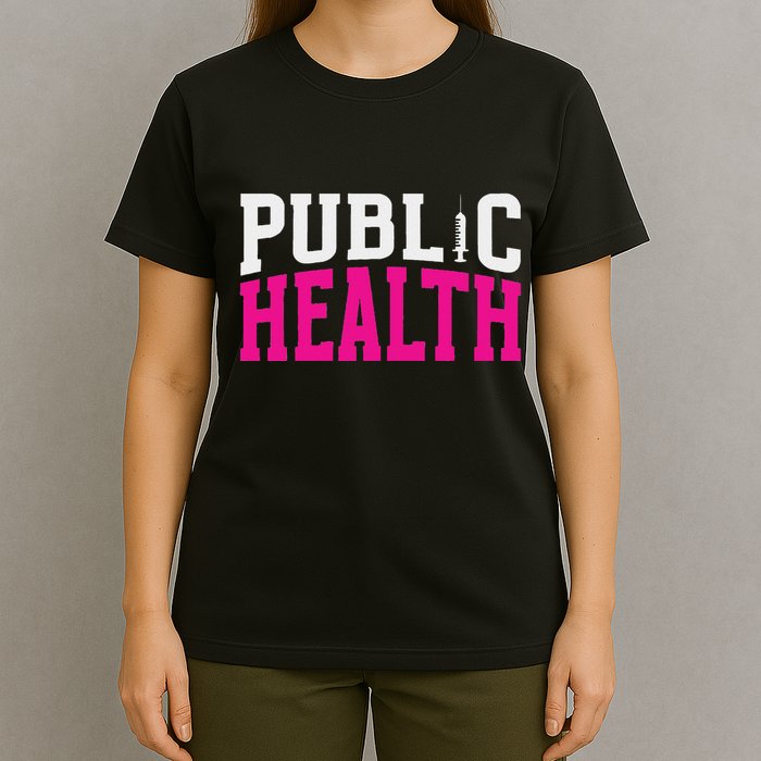 Public Health Nurse Public Health Nursing T-Shirt