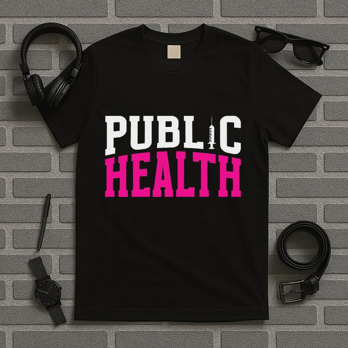 Public Health Nurse Public Health Nursing T-Shirt