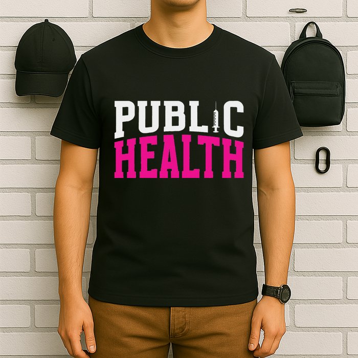 Public Health Nurse Public Health Nursing T-Shirt