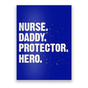 Protector Hero Nurse Daddy Nursing Dad Profession Superhero Meaningful Gift Poster