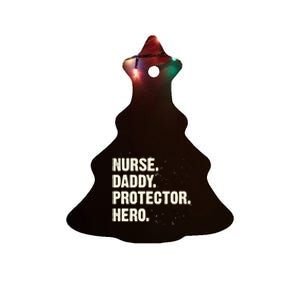 Protector Hero Nurse Daddy Nursing Dad Profession Superhero Meaningful Gift Ceramic Tree Ornament