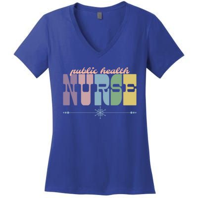 Public Health Nurse Gift Nursing Squad Appreciation Week Cool Gift Women's V-Neck T-Shirt