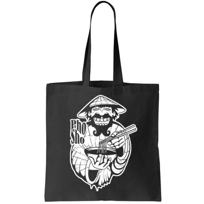 Pho Sho Funny Vietnamese Bag