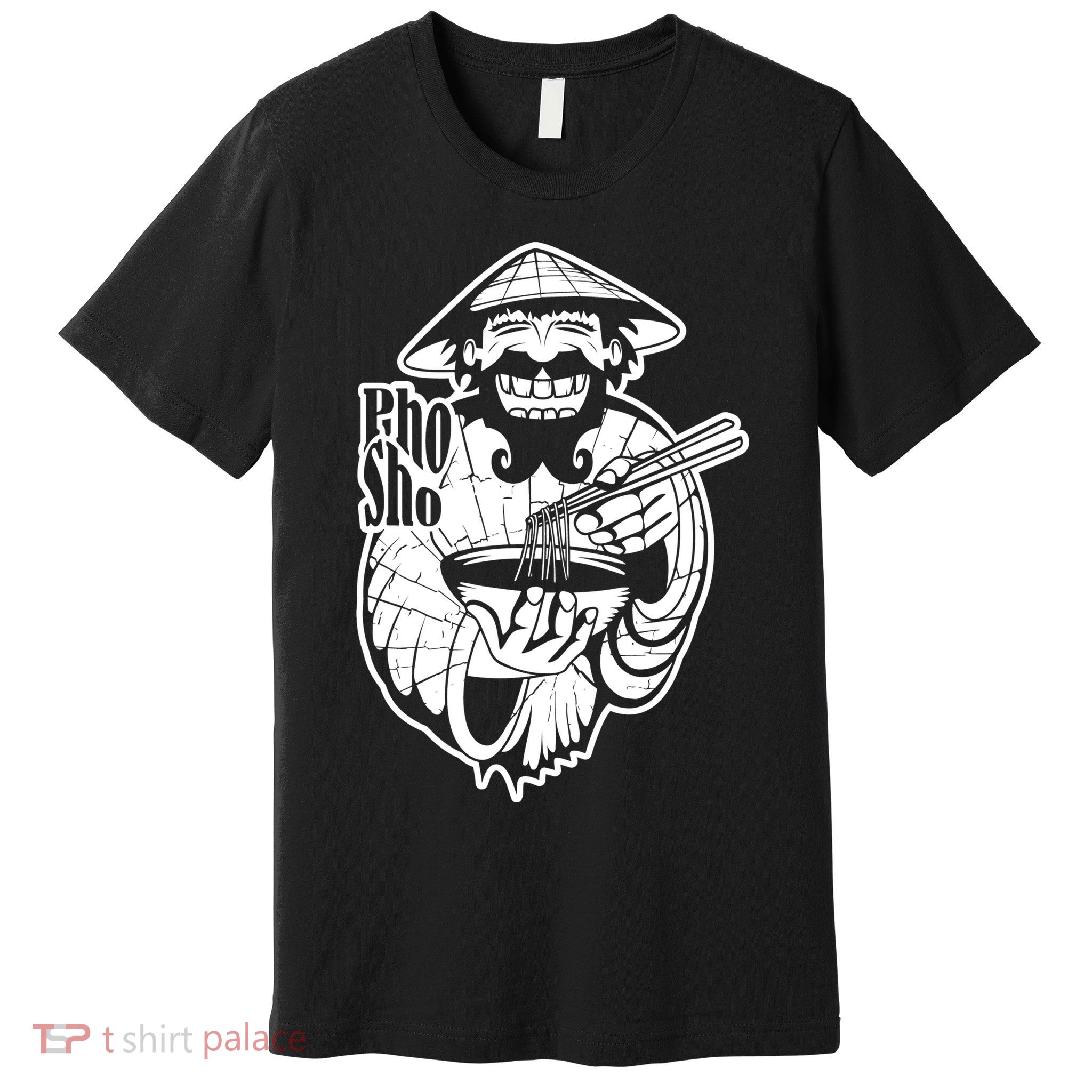 Pho Sho Funny Vietnamese Premium T-Shirt