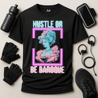 PinkFluffDesigns Hustle or Be Baroque Cooling Performance Crew T-Shirt